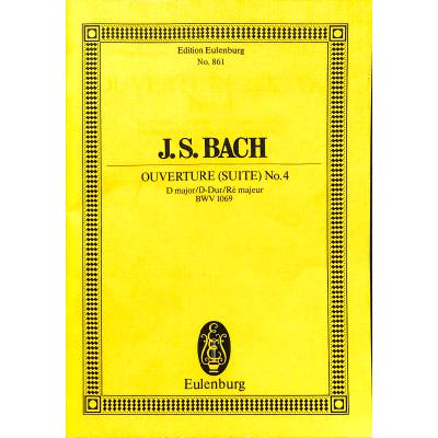 Ouvertüre (Orchestersuite) 4 D-Dur BWV 1069