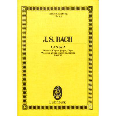 9783795761837 - Kantate 12 weinen klagen sorgen zagen BWV 12