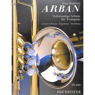 9790203410508 - Hofmeister Verlag - Vollständige Schule Trompete kpl Arban Jean Baptiste