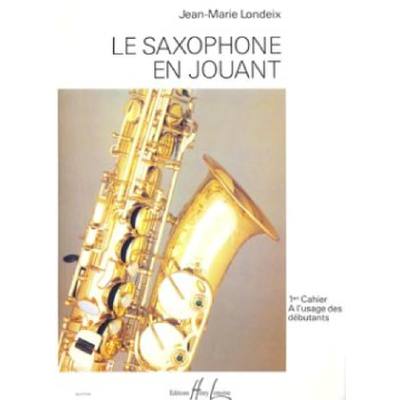 9790230940733 - Le saxophone en jouant 1 9790230940733 - Le saxophone en jouant 1