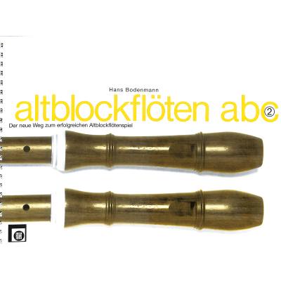 9783309002326 - Altblockflöten ABCBd2 - Hans Bodenmann Kartoniert (TB)