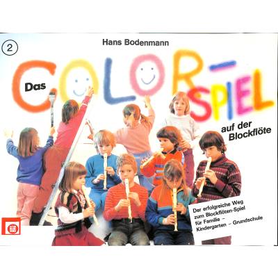 9783309002722 - Das Colorspiel auf der Blockflöte für Sopran-Blockflöte - Hans Bodenmann Kartoniert (TB)