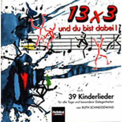 9783900590178 - 13 x 3 + du bist dabei - Kinderlieder