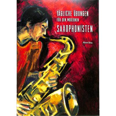 9783872523679 - Gerig-Verlag - Tägliche Übungen Albert Bräu - Saxophon