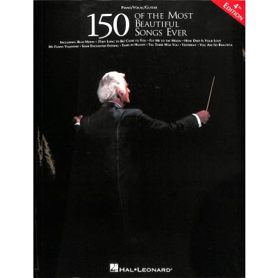 0073999607352 - Noten 150 of the Most Beautiful Songs Ever - 4th Edition HL 360735 Klavier & Voc