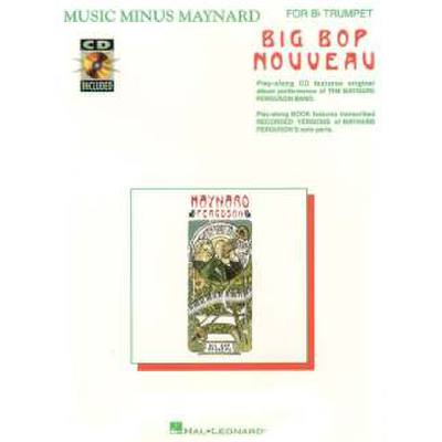 0073999216066 - Big bop nouveau (Music Minus Maynard - Big Bop nouveau)