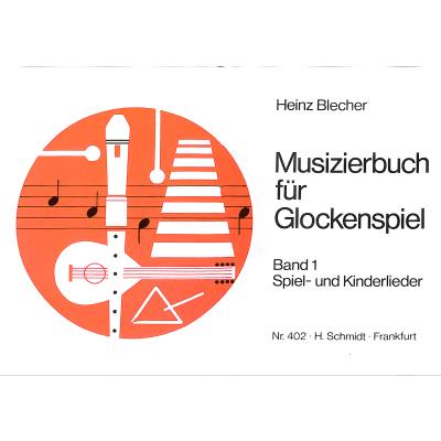 Musizierbüchlein für Glockenspiel 1