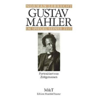 9783726560195 - Gustav Mahler im Spiegel seiner Zeit 9783726560195 - Gustav Mahler im Spiegel seiner Zeit