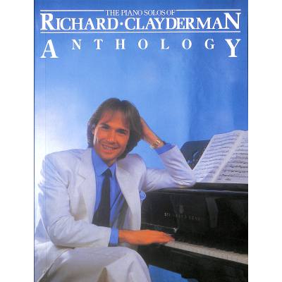 0752187614418 - Noten Klavier Anthology Piano Solo Best of Richard Clayderman MSAM 61441