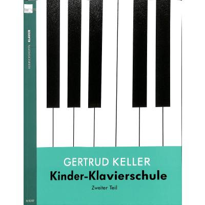 9783938202463 - Kinder-Klavierschule   BD 2   Kinder-Klavierschule   Kinder-Klavierschule (Band 2)Tl2 - Gertrud Keller Kartoniert (TB)