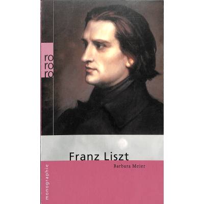 9783499506338 - Franz Liszt - Barbara Meier Taschenbuch 9783499506338 - Franz Liszt - Barbara Meier Taschenbuch