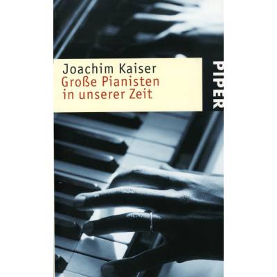 9783492223768 - Große Pianisten in unserer Zeit - Joachim Kaiser Taschenbuch