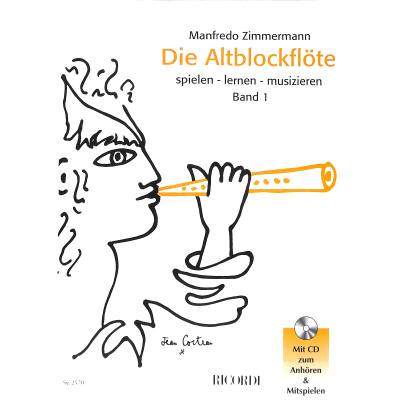 9783931788643 - Manfredo Zimmermann - GEBRAUCHT Die Altblockflöte 1 Spielen - lernen - musizieren - Preis vom 08102023 050440 h