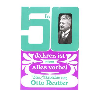 9783806901924 - Otto Reutter - GEBRAUCHT In fünfzig Jahren ist nicht alles vorbei - Preis vom 02062023 050629 h