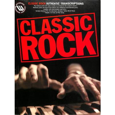 9780711982468 - Classic Rock authentic transcriptions