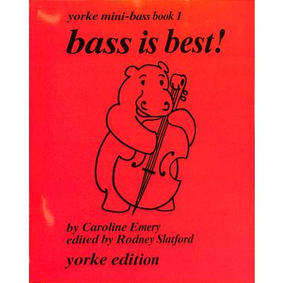 Bass is best 1 - Yorke mini bass book 1