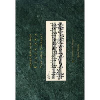 9783935358606 - Bach Ciaconna - Tanz oder Tombeau 9783935358606 - Bach Ciaconna - Tanz oder Tombeau