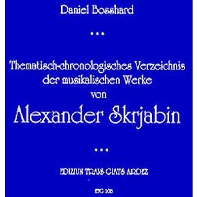 9990051639865 - Alexander Scriabin thematisch chronologisches