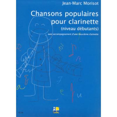 9790230983204 - CHANSONS POPULAIRES POUR CLARINETTE 9790230983204 - CHANSONS POPULAIRES POUR CLARINETTE