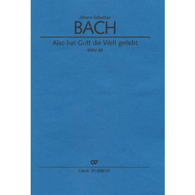 9790007044138 - Kantate 68 also hat Gott die Welt geliebt BWV 68 9790007044138 - Kantate 68 also hat Gott die Welt geliebt BWV 68
