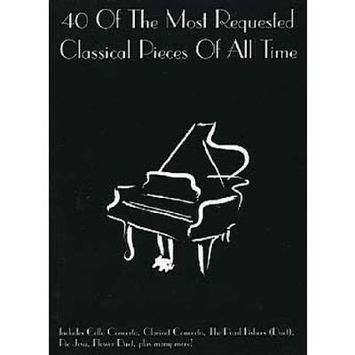 9781846097942 - 40 of the most requested classical pieces of all time