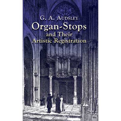 9780486424231 - Organ stops and their artistic registration