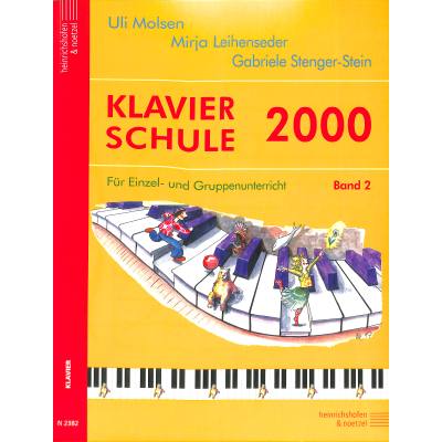 9783938202098 - Klavierschule 2000   BD 2   Klavierschule 2000   Klavierschule 2000 Band 2Bd2 - Uli Molsen Mirja Leihenseder Gabriele Stenger-Stein Kartoniert (TB)