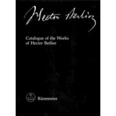 Catalogue of the works of Hector Berlioz