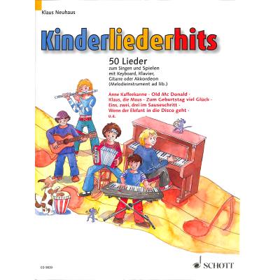 9783795705206 - Kinderliederhits Gesang und Klavier Keyboard Gitarre oder Akkordeon (Melodie-Instrument ad libitum) - Klaus Neuhaus Geheftet