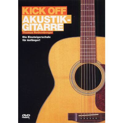 9783865431509 - Bosworth Music - Kick off - Akustikgitarre DVD