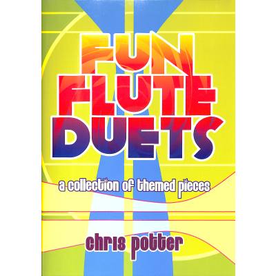 9790570246847 - Fun flute Duets - a collection of themed pieces