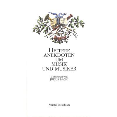 9783254001528 - Heitere Anekdoten um Musik und Musiker 9783254001528 - Heitere Anekdoten um Musik und Musiker