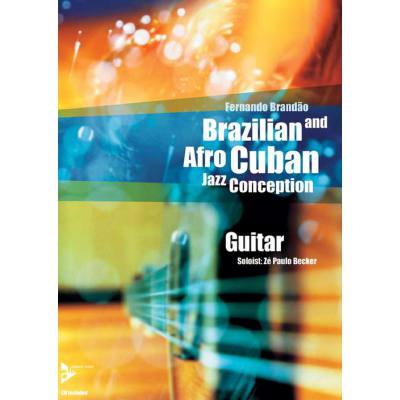 0805095148466 - Brazilian + Afro Cuban jazz conception for guitar