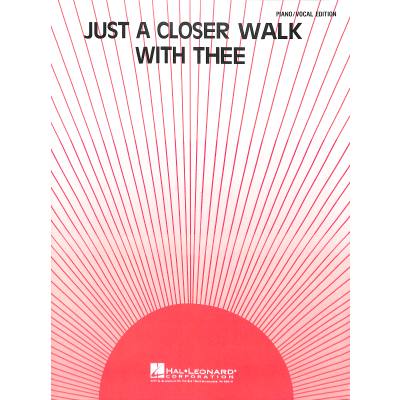 0073999541854 - Just a closer walk with thee