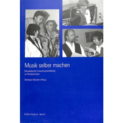 9783932581021 - Musik selber machen - musikalische