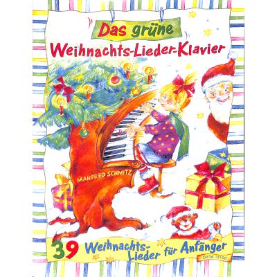 9790200415742 - Das Grüne Weihnachts-Lieder-Klavier - Manfred Schmitz Kartoniert (TB)