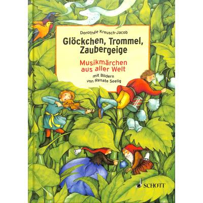 9783795704469 - Glöckchen Trommel Zaubergeige - Dorothée Kreusch-jacob Gebunden