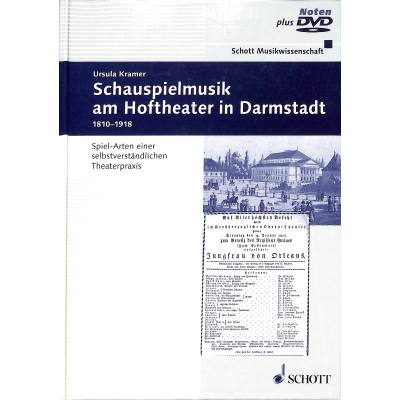 Schauspielmusik am Hoftheater Darmstadt 1810-1918