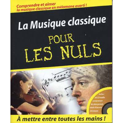 9782754001519 - La musique classique pour les nuls 9782754001519 - La musique classique pour les nuls