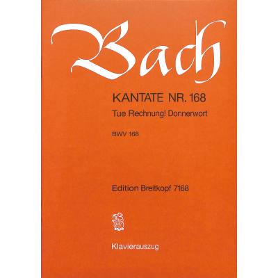 9790004173220 - Kantate 168 Tue Rechnung Donnerwort BWV 168