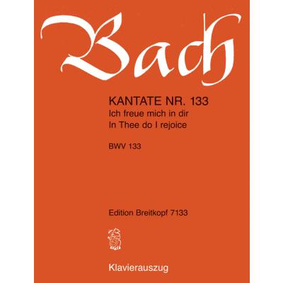 9790004204863 - Kantate 133 ich freue mich in dir BWV 133