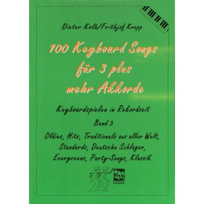 9783928825641 - 100 Keyboard Songs Bd3 100 Keyboardsongs für 3 plus mehr Akkorde - Dieter Kolb Frithjof Krepp Kartoniert (TB)