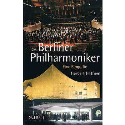 9783795705909 - DIE BERLINER PHILHARMONIKER - EINE BIOGRAFIE