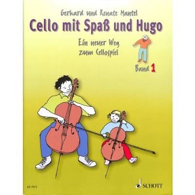 9783795751739 - Gerhard Mantel - GEBRAUCHT Cello mit Spaß und Hugo Ein neuer Weg zum Cellospiel Band 1 - Preis vom 05062023 050549 h