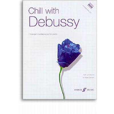 9780571524372 - Chill with Debussy 9780571524372 - Chill with Debussy