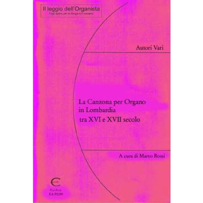 8032212002994 - La canzona per organo in Lombardia tra 16 e 17 secolo