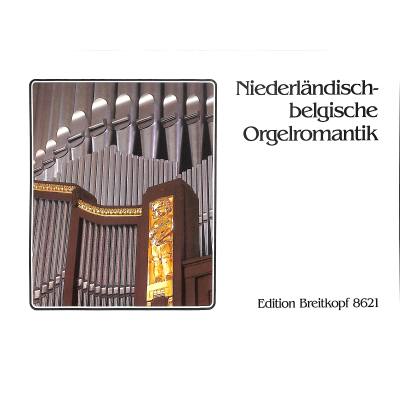 9790004180167 - Niederländisch belgische Orgelromantik 9790004180167 - Niederländisch belgische Orgelromantik