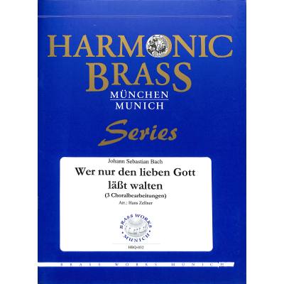 4036702100324 - Wer nur den lieben Gott lässt walten BWV 691 690 642 4036702100324 - Wer nur den lieben Gott lässt walten BWV 691 690 642