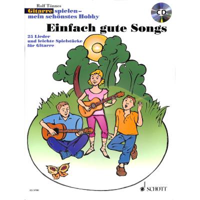 9783795757298 - Rolf Tönnes - GEBRAUCHT Einfach gute Songs 25 Lieder und leichte Spielstücke 1-3 Gitarren und Gesang Ausgabe mit CD Gitarre spielen - mein schönstes Hobby   25 Lieder  Spielstücke für 1-2 Gitarren und zum Singen - Preis vom 02062023 050629 h