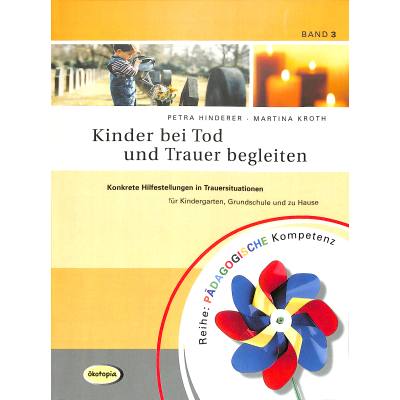 9783936286724 - Kinder bei Tod und Trauer begleiten 9783936286724 - Kinder bei Tod und Trauer begleiten